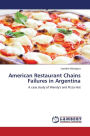American Restaurant Chains Failures in Argentina