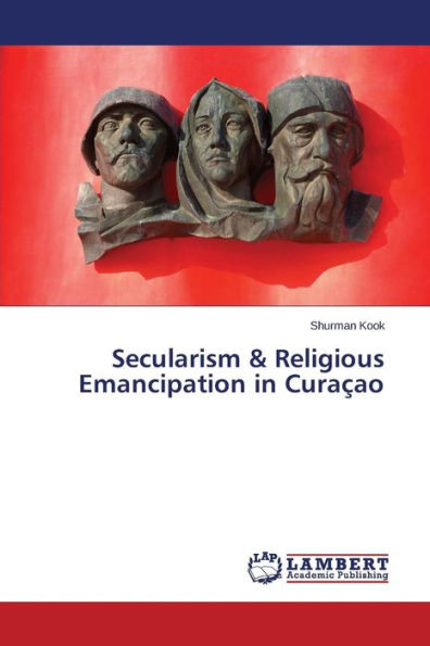 Secularism & Religious Emancipation in Curaçao