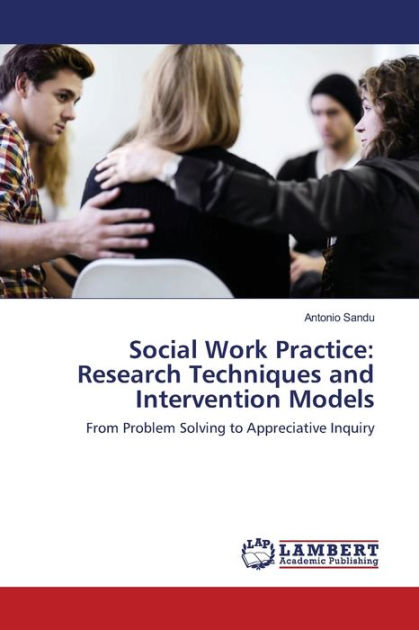 social-work-practice-research-techniques-and-intervention-models-by