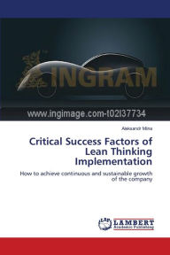 Title: Critical Success Factors of Lean Thinking Implementation, Author: Aleksandr Miina