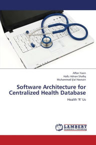 Software Architecture for Centralized Health Database