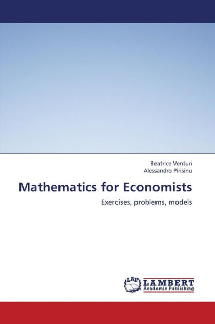 Mathematics for Economists by Venturi Beatrice Pirisinu