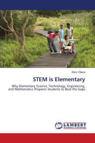 Title: STEM is Elementary, Author: Glory Oljace