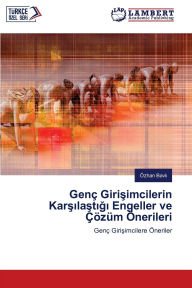 Title: Genï¿½ Girişimcilerin Karşılaştığı Engeller ve ï¿½ï¿½zï¿½m ï¿½nerileri, Author: ïzhan Bavlı
