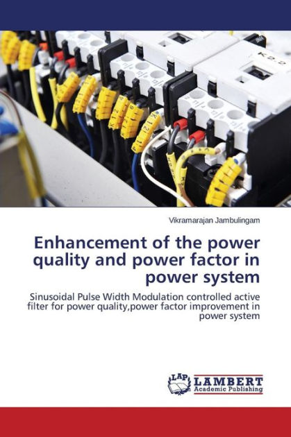 enhancement-of-the-power-quality-and-power-factor-in-power-system-by