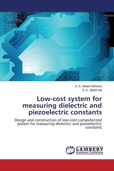 Low-Cost System for Measuring Dielectric and Piezoelectric Constants