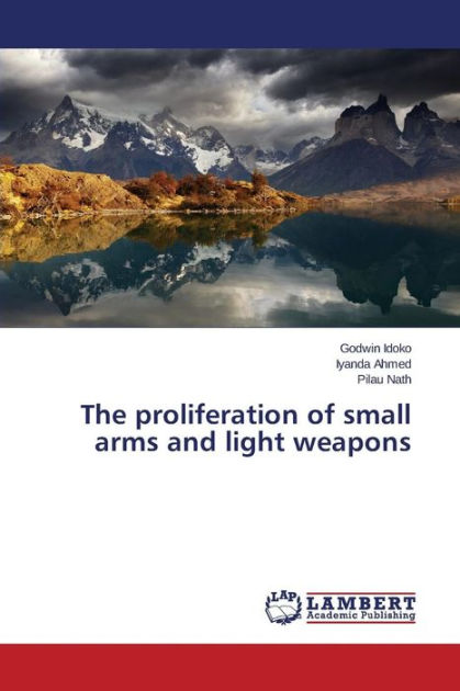 the-proliferation-of-small-arms-and-light-weapons-by-idoko-godwin