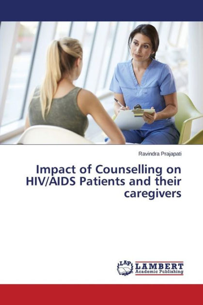 impact-of-counselling-on-hiv-aids-patients-and-their-caregivers-by