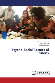 Title: Psycho-Social Factors of Truancy, Author: Aqeel Muhammad