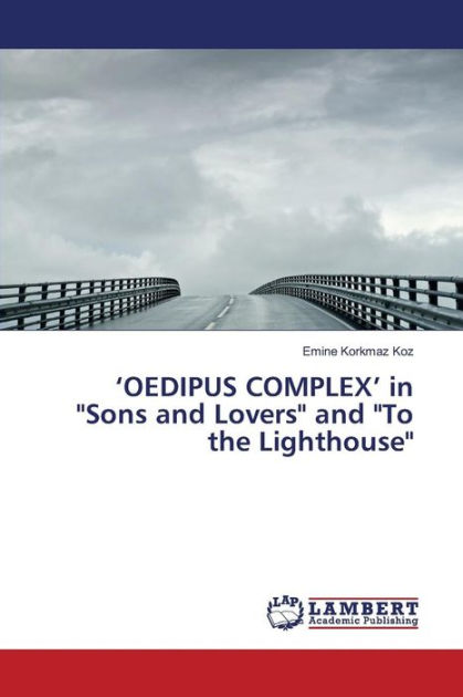 oedipus-complex-in-sons-and-lovers-and-to-the-lighthouse-by