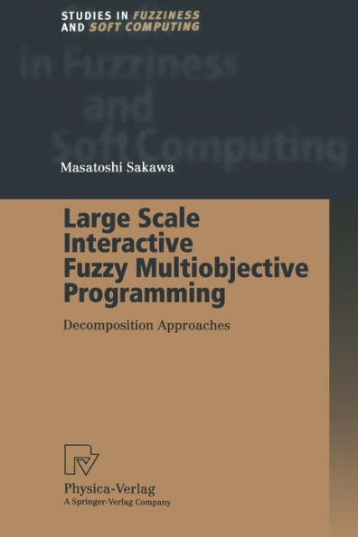 Large Scale Interactive Fuzzy Multiobjective Programming: Decomposition Approaches
