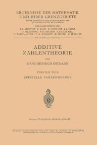 Title: Additive Zahlentheorie: Zweiter Teil Spezielle Zahlenmengen, Author: Hans-H. Ostmann
