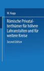 Römische Privatalterthümer, für höhere Lehranstalten und für weitere Kreise