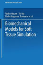 Biomechanical Models for Soft Tissue Simulation