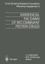 Interferon: The Dawn of Recombinant Protein Drugs