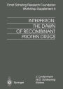 Interferon: The Dawn of Recombinant Protein Drugs