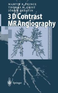 Title: 3D Contrast MR Angiography, Author: Martin R. Prince
