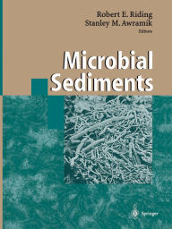 Title: Microbial Sediments, Author: Robert E. Riding