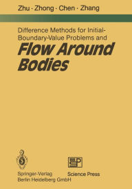 Title: Difference Methods for Initial-Boundary-Value Problems and Flow Around Bodies, Author: You-lan Zhu