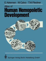 Title: Atlas of Human Hemopoietic Development, Author: E. Kelemen