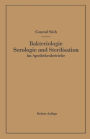Bakteriologie Serologie und Sterilisation im Apothekenbetriebe: Mit eingehender Berücksichtigung der Herstellung steriler Lösungen in Ampullen in Apotheke und Industrie
