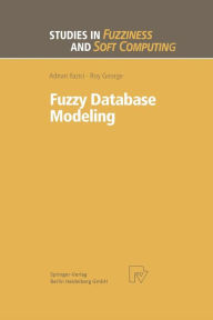 Title: Fuzzy Database Modeling, Author: Adnan Yazici