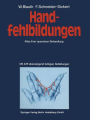 Handfehlbildungen: Atlas ihrer operativen Behandlung