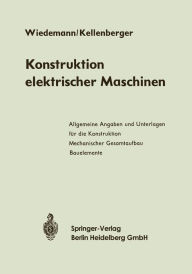 Title: Konstruktion elektrischer Maschinen, Author: Eugen Wiedemann