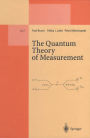 The Quantum Theory of Measurement