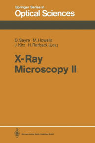Title: X-Ray Microscopy II: Proceedings of the International Symposium, Brookhaven, NY, August 31-September 4, 1987, Author: David Sayre