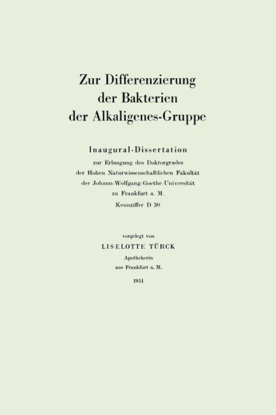 Zur Differenzierung der Bakterien der Alkaligenes-Gruppe: Inaugural-Dissertation