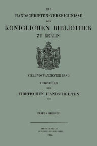 Title: Verzeichnis der Tibetischen Handschriften der Kï¿½niglichen Bibliothek zu Berlin, Author: Hermann Beckh