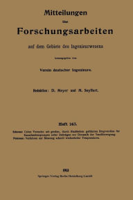 Title: Mitteilungen über Forschungsarbeiten auf dem Gebiete des Ingenieurwesens, Author: Kurt Schöne