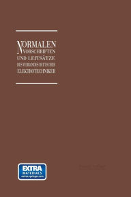 Title: Normalien, Vorschriften und Leitsätze des Verbandes Deutscher Elektrotechniker eingetragener Verein, Author: Georg Dettmar
