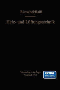 Title: H. Rietschels Lehrbuch der Heiz- und Lüftungstechnik, Author: Wilhelm Raiß