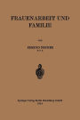 Frauenarbeit und Familie