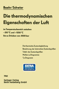 Title: Die thermodynamischen Eigenschaften der Luft: im Temperaturbereich zwischen ?210 °C und +1250 °C bis zu Drücken von 4500 bar, Author: Hans Dieter Baehr