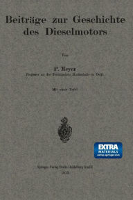 Title: Beiträge zur Geschichte des Dieselmotors, Author: Paul Meyer