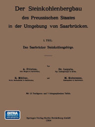 Title: Das Saarbrücker Steinkohlengebirge, Author: A. Prietze