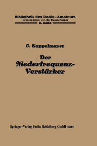 Title: Der Niederfrequenz-Verstï¿½rker, Author: Otto Kappelmayer