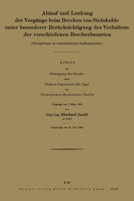 Title: Ablauf und Lenkung der Vorgänge beim Brechen von Steinkohle unter besonderer Berücksichtigung des Verhaltens der verschiedenen Brecherbauarten: Nachgewiesen an oberschles Gasflammkohlen, Author: Eberhard Jacobi