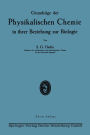 Grundz�ge der Physikalischen Chemie in ihrer Beziehung zur Biologie