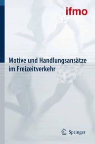 Title: Motive und Handlungsansï¿½tze im Freizeitverkehr, Author: Walter Hell