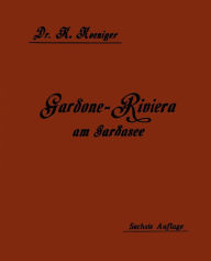 Title: Gardone-Riviera am Gardasee als Winterkurort, Author: Karl Koeniger