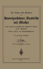 Die Rechte und Pflichten der Hauseigenthümer, Vizewirthe und Miether unter einander und gegenüber den Behörden des Staats und der Gemeinde: Steuer-, Polizei- und Kommunalbehörden