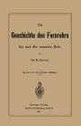 Die Geschichte des Fernrohrs bis auf die neueste Zeit