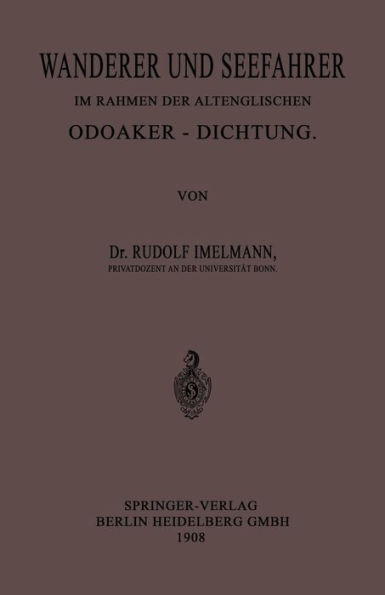 Wanderer und Seefahrer im Rahmen der Altenglischen Odoaker-Dichtung