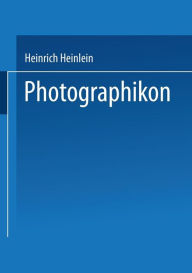 Title: Photographikon, Author: Heinrich Heinlein