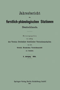 Title: Jahresbericht der forstlich-phänologischen Stationen Deutschlands, Author: Grossh. Hessischen Versuchsanstalt zu Giessen