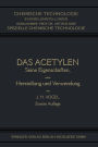 Das Acetylen: Seine Eigenschaften seine Herstellung und Verwendung